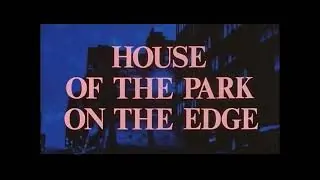 Video-Vorschaubild · The House on the Edge of the Park