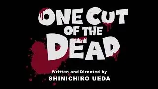 Vista previa del vídeo · One Cut of the Dead