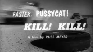 Video preview · Faster, Pussycat! Kill! Kill!