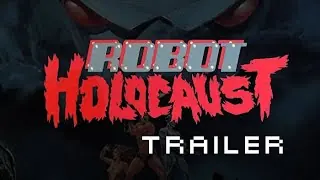 Video preview · Robot Holocaust