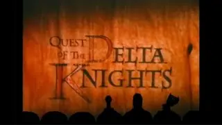 Video preview · Quest of the Delta Knights