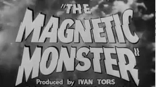 Video preview · The Magnetic Monster