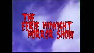 Video-Vorschaubild · The Eerie Midnight Horror Show